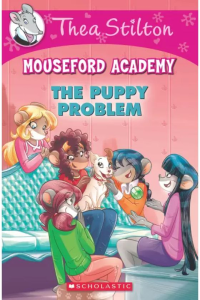 Thea Stilton – Mouseford Academy The Puppy Problem