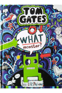Tom Gates - What Monster